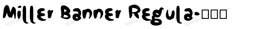 Miller Banner Regula字体转换